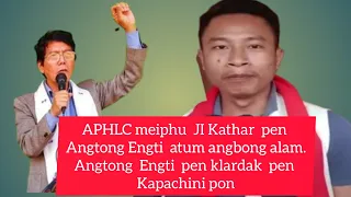 APHLC JI Kathar  pen Angtong  Ingti  Kathar  atum angbong alam klardak  pen  kapachini pon.