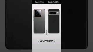 Xiaomi 14 Pro vs Google Pixel 8 Pro