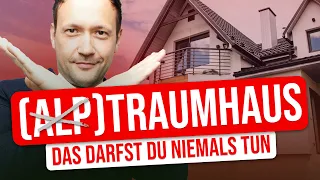 Alptraum Hauskauf: Das darfst du NIEMALS beim Hauskauf machen!