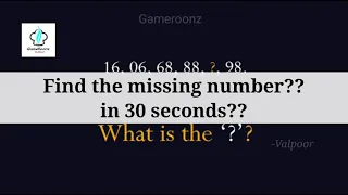 Puzzle 11 | Brain Teaser - Find missing number in 30 seconds | Riddle | Gameroonz