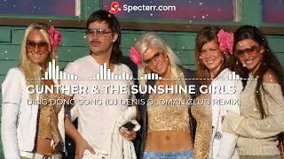 Gunther & The Sunshine Girls - Ding Dong Song (Dj Denis OldMan Club Remix)