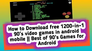 How to Download free 1200-in-1 90's video games in android mobile || Best of 90's Games for Android