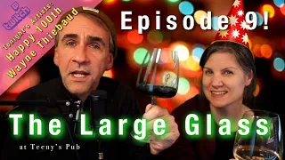 Episode 9 The Large Glass with Todd and Terri - Wayne Thiebaud