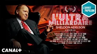 Sheldon Adelson, l'ultra milliardaire - Le Biopic - L’Effet Papillon