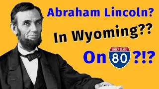 Amazing Wyoming: The Lincoln Highway and the Lincoln Monument