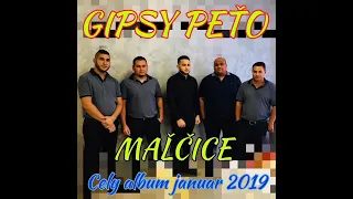 GIPSY PETO MALCICE 7   CELY ALBUM JANUAR 2019