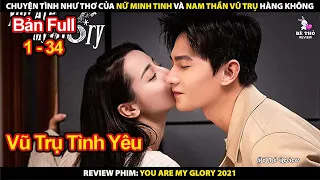 Review Phim Em Là Niềm Kiêu Hãnh Của Anh 2021 | Tóm Tắt Phim You Are My Glory 2021