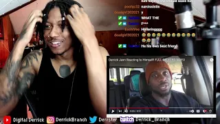 Derrick reacts to Derrick reacting to Derrick in 3rd person