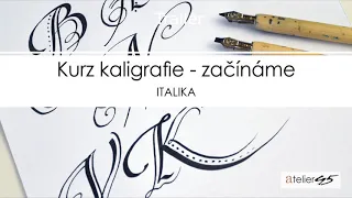 Kaligrafie - Italika - TRAILER online kurzu - Ateliér 45