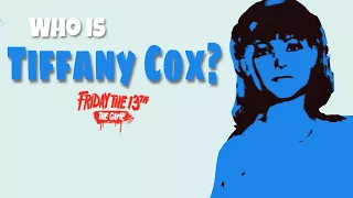 Who is Tiffany Cox? - Friday the 13th: The Game Counselor Guide and LORE