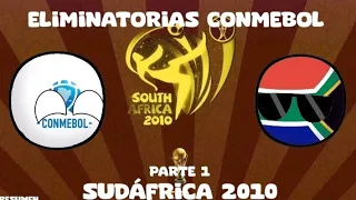 Resumen | Eliminatorias Rumbo a Sudáfrica 2010 | CONMEBOL | Parte 1