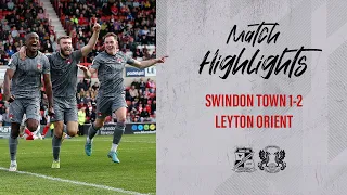 HIGHLIGHTS: Swindon Town 1-2 Leyton Orient