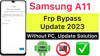 2023:-Samsung A11 Frp Bypass Without PC / No PC, Android 13/14👍Google Account Remove👉Update Solution