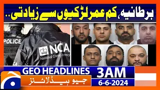 National Crime Agency - Operation Stovewood | Geo News at 3 AM Headlines | 6th June 2024