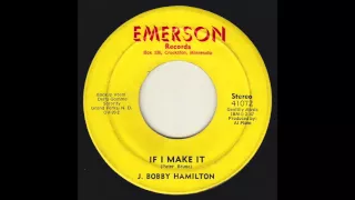 J. Bobby Hamilton - If I Make It (Original 45 psych organ dancer)