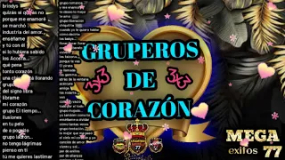 gruperos de corazon ❤️ mega exitos ❤️