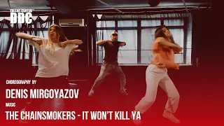The Chainsmokers - It Won't Kill Ya choreography by Denis Mirgoyazov | Talent Center DDC