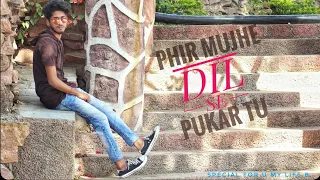 MOHIT GAUR | MUJHE DIL SE PUKAR TU | AK PRODECTION, KUNAL SOLANK | DANCE COVER BY HIMANSHU HDX