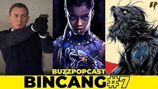 CinemaCon: JAMES BOND! | Eksiden BLACK PANTHER 2! | Disney+ WEREWOLF BY NIGHT? | #BuzzPopCastBincang