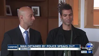 Boulder man detained by police speaks publicly for first time