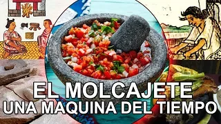 El Molcajete - una maquina del tiempo