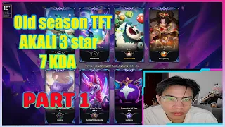 TFT version 13 - AKALI 3 stars PART 1