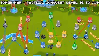 Tower War - Tactical Conquest Level 91,92,93,94,95,96,97,98,99,100 Gameplay Walkthrough