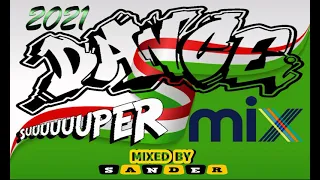 DANCE  -  SUPER MIX ((Mixed by $@nD3R)) 2021