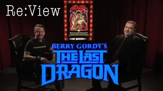 The Last Dragon - re:View