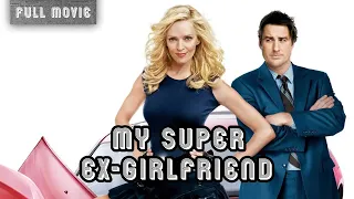 My Super Ex-Girlfriend | English Full Movie | Sci-Fi Comedy Romance