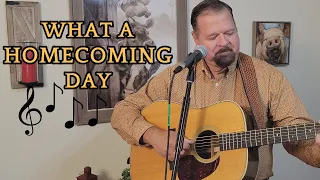 What A Homecoming Day | My Acoustic Guitar Cover #music