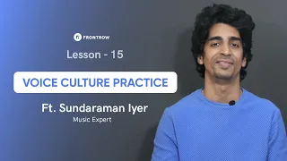 VOICE CULTURE Practice 🎵 | Indian Classical Music | Sundaraman Iyer | FrontRow