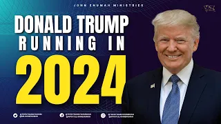 Donald Trump Running for 2024 | USA PROPHECY CONFIRMATION | 22/07/22