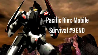 Pacific Rim: Mobile (Survival #9 END)
