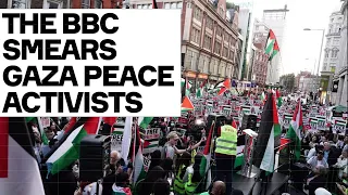 The BBC SMEARS Gaza Peace Activists