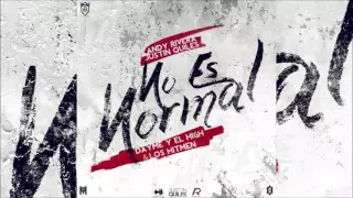 andy rivera y j.quiles - no es normal (nuevo)