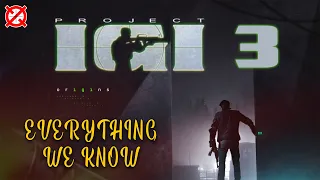 I.G.I. - Origins (IGI 3) | Everything We Know Till Now [Hindi]