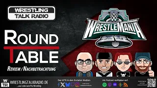 [WTR #1229] WTR Roundtable: WWE WrestleMania 40 Review / Rezension