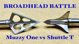 MUZZY ONE vs SHUTTLE T: Broadhead Battle!