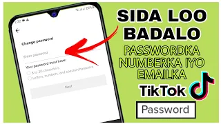 SIDA LOO BADALO PASSWORDKA NUMBERKA IYO EMAILKA TIKTOK