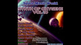 Synth of Oxygene vol 10 (Space music, Berlin school, Mix, Ambient, TD style)