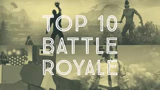 Top 10 - Battle Royale Games