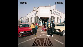 Dj Maphorisa & Tman Xpress - Chukela(ft Mellow and sleazy)