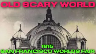 Family photos of 1915 San Francisco World’s Fair. Buildings Mysteriously disappeared. Narration