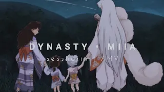 DYNASTY - MIIA || Sessrin AMV