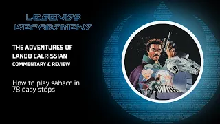 The Adventures of Lando Calrissian (Summary, Commentary, and Review)