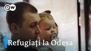 Refugiați la Odesa: “Mamă, acolo sunt tancuri!”