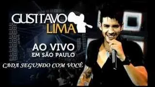 21 - Gusttavo Lima - Cada Segundo com Você Ao Vivo Em São Paulo (Audio DVD 2012)