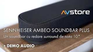 Sennheiser Ambeo Soundbar Plus - Soundbar-ul care nu ia surround-ul in serios + DEMO audio | AVstore