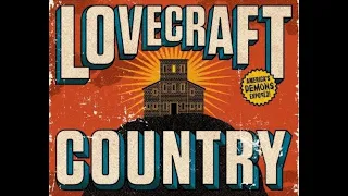 Трейлер - Страна Лавкрафта (Lovecraft Country) (2020)